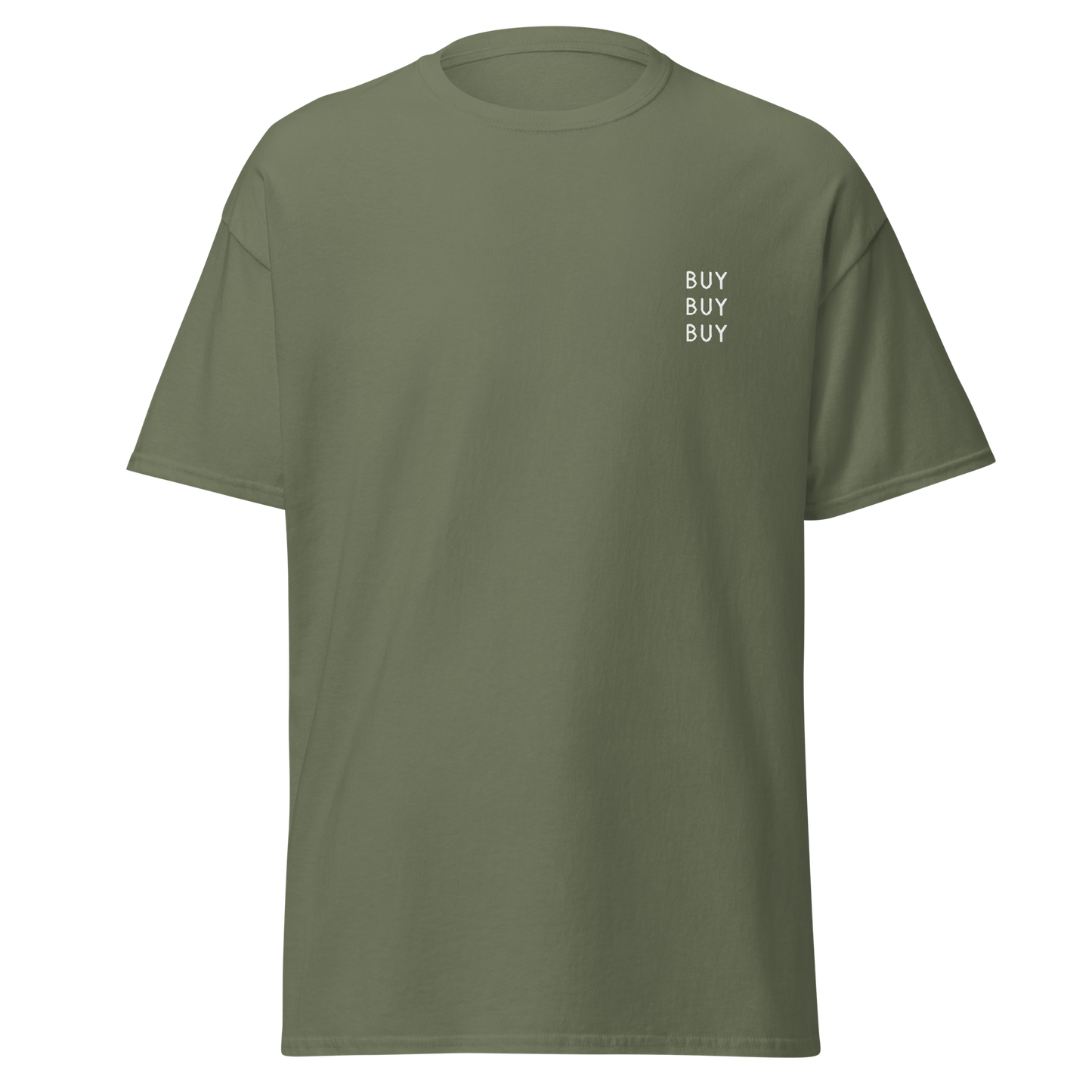 Buy Buy Buy T- Shirt